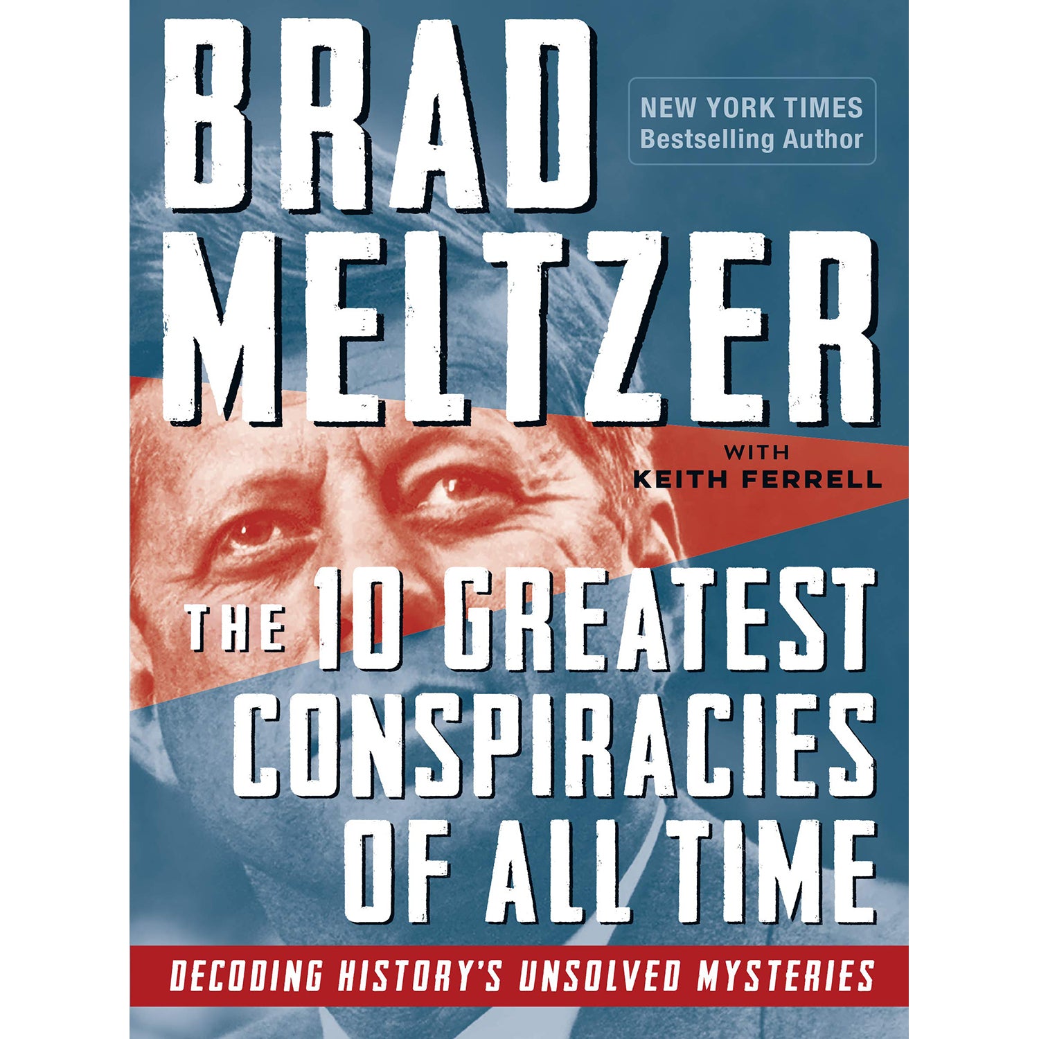 The 10 Greatest Conspiracies of All Time