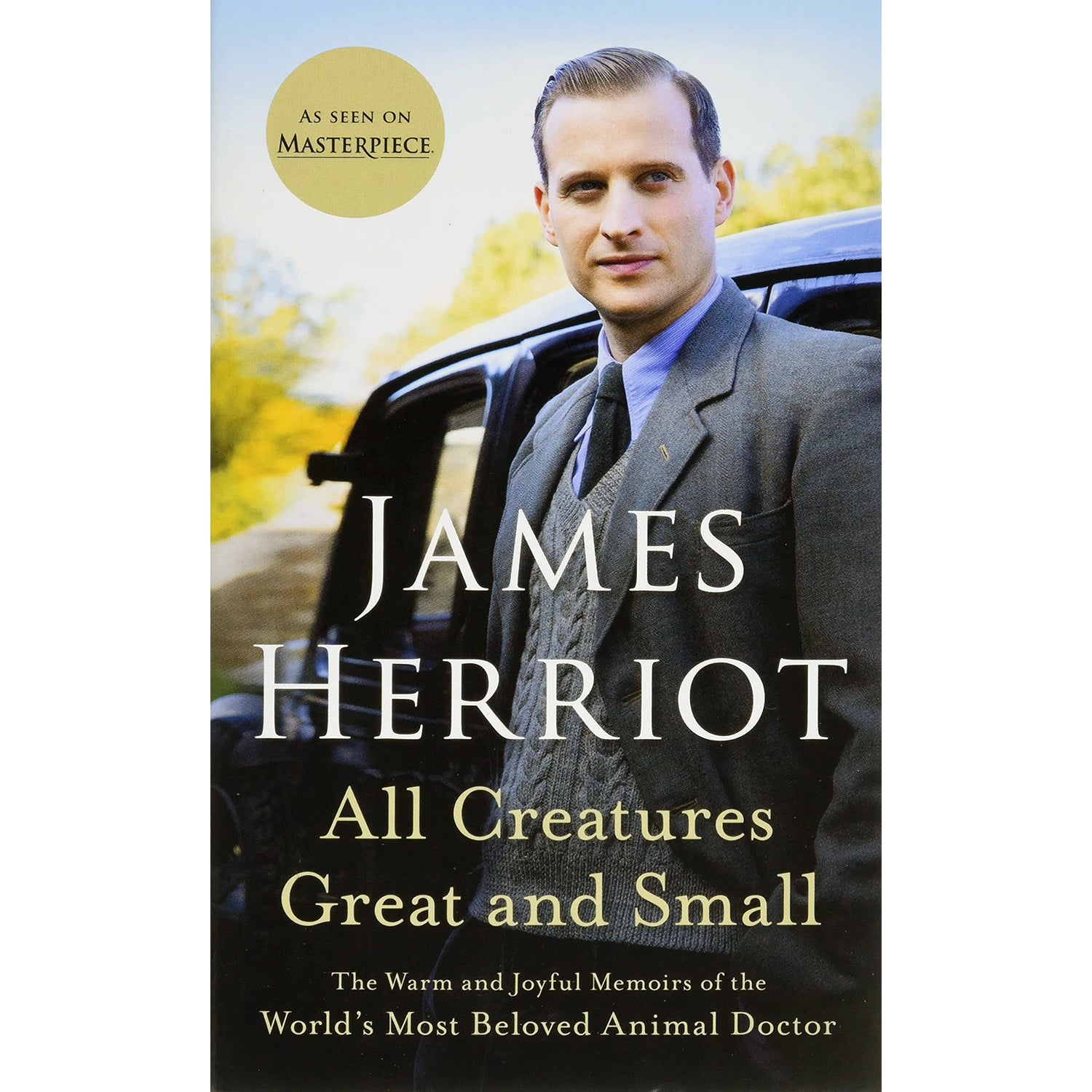 All Creatures Great and Small Memoir of James Herriot