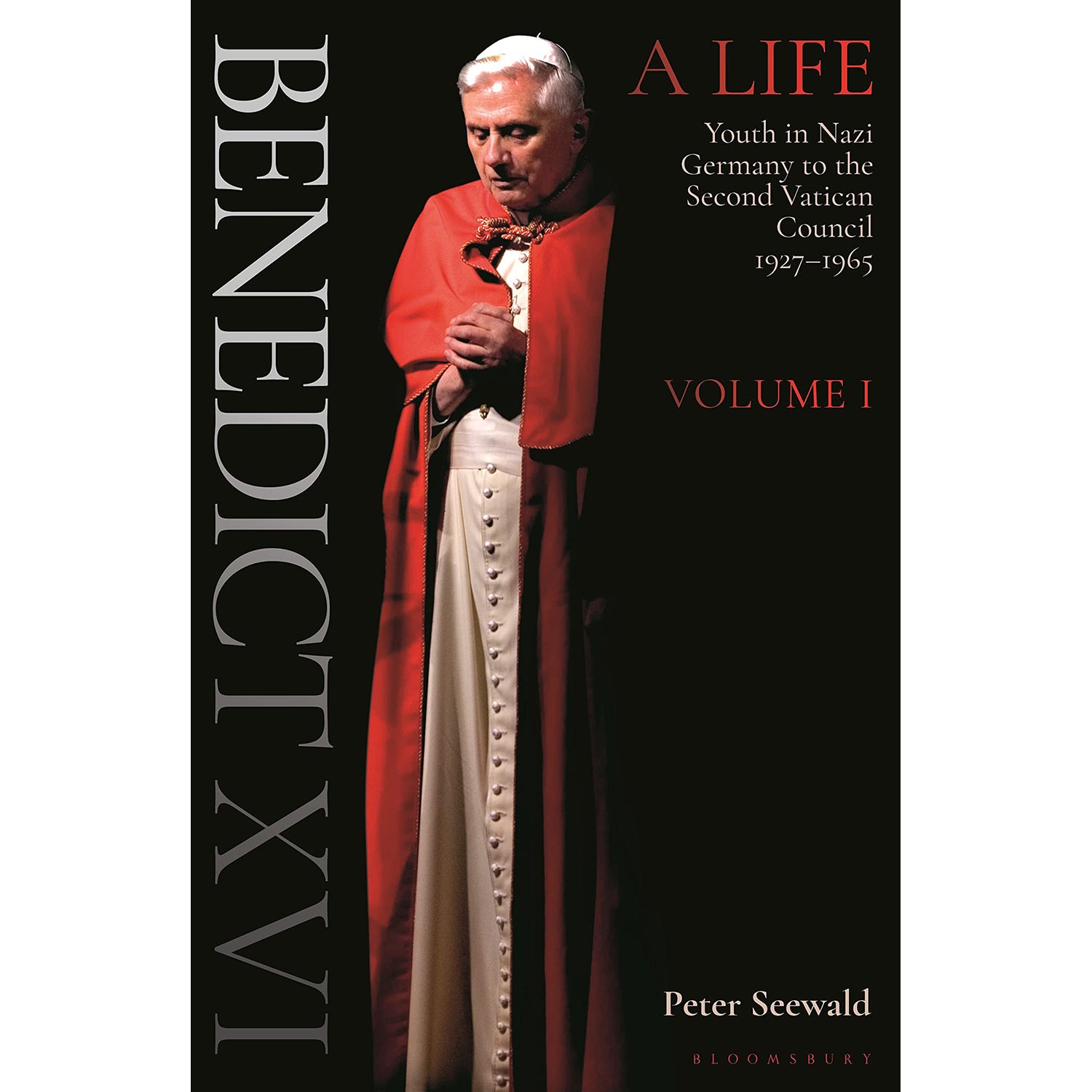 Benedict XVI A Life Volume One