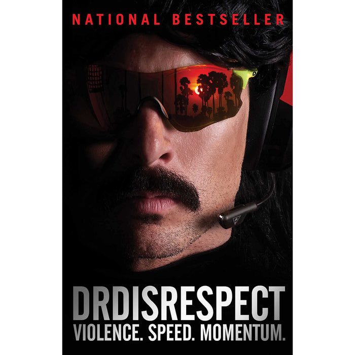 Violence Speed Momentum DR Disrespect Memoir