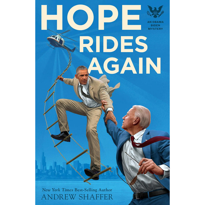 Hope Rides Again An Obama Biden Mystery