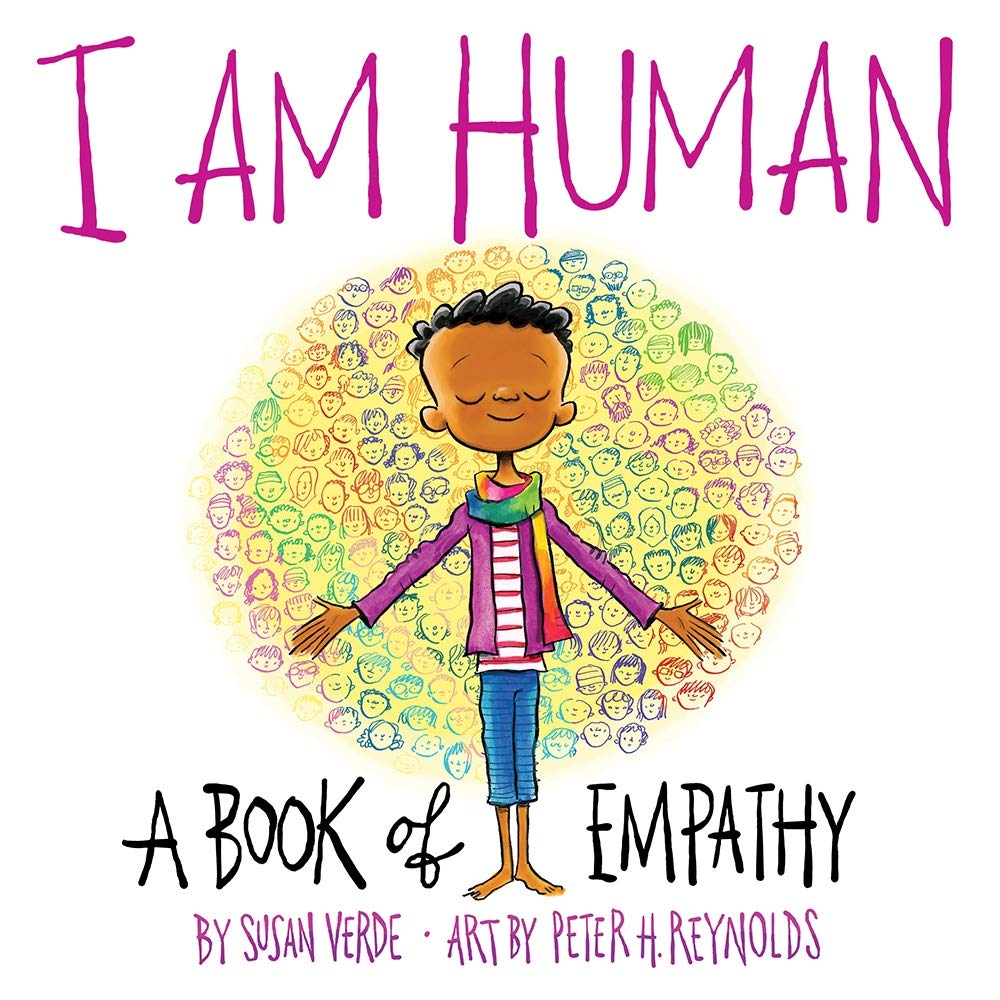 I Am Human A Book of Empathy