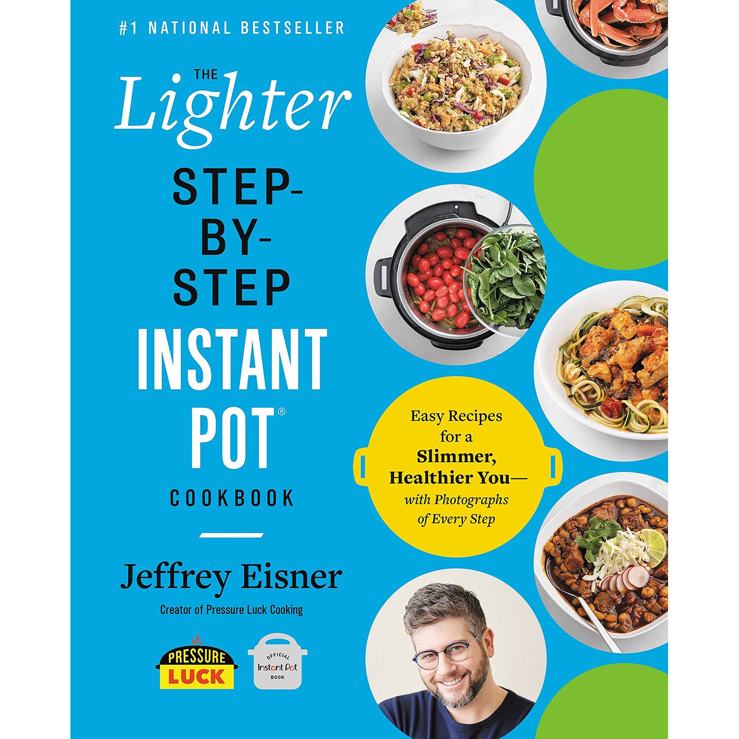 The Lighter Step-By-Step Instant Pot Cookbook