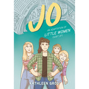 Jo An Adaptation of Little Women (Sort Of)