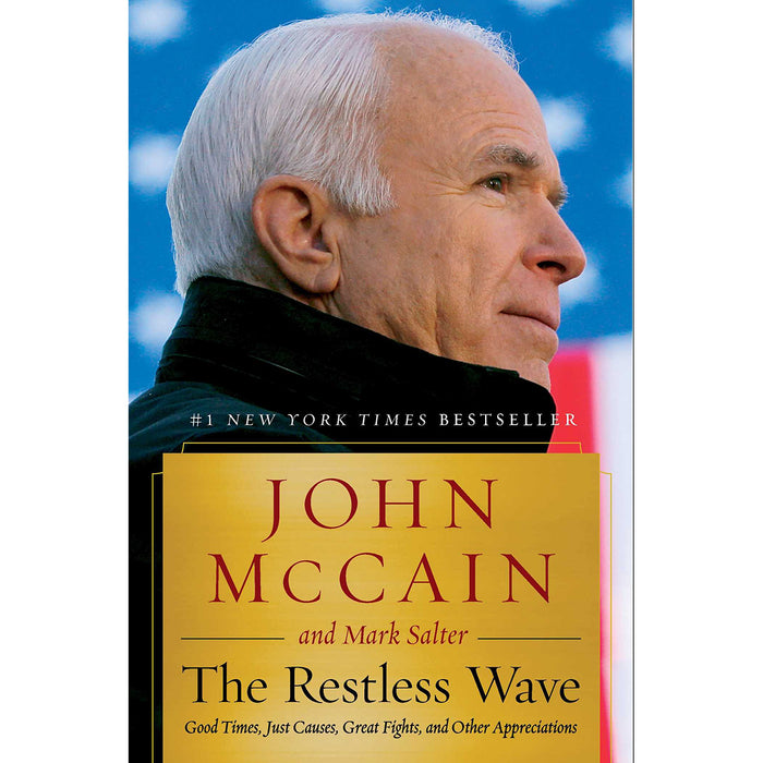 John McCain The Restless Wave