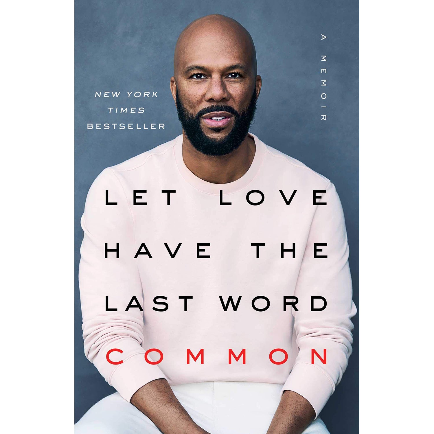 Let Love Have the Last Word A Memoir
