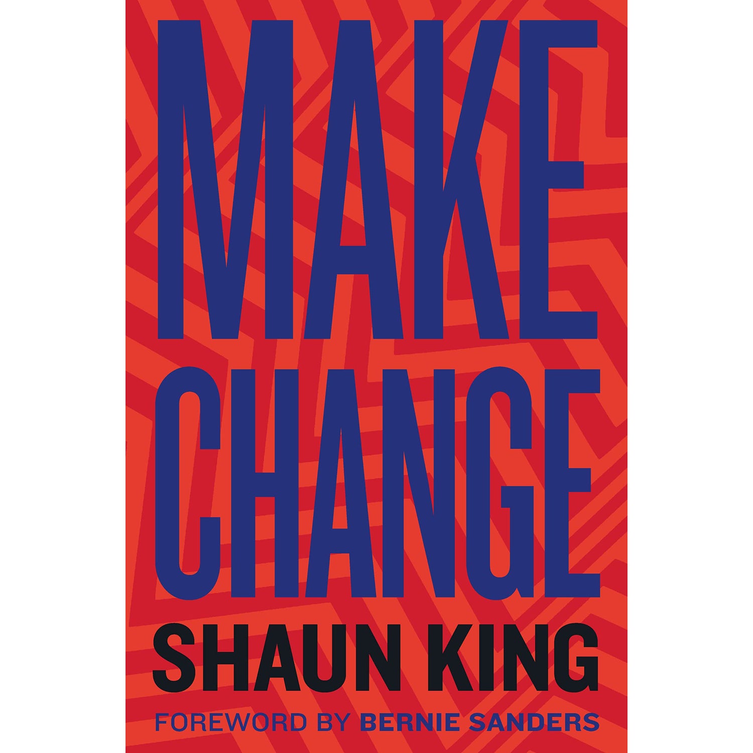 Make Change by Shaun King