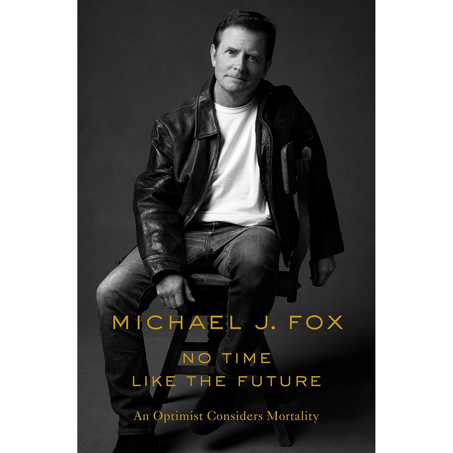 No Time Like the Future An Optimist Considers Mortality