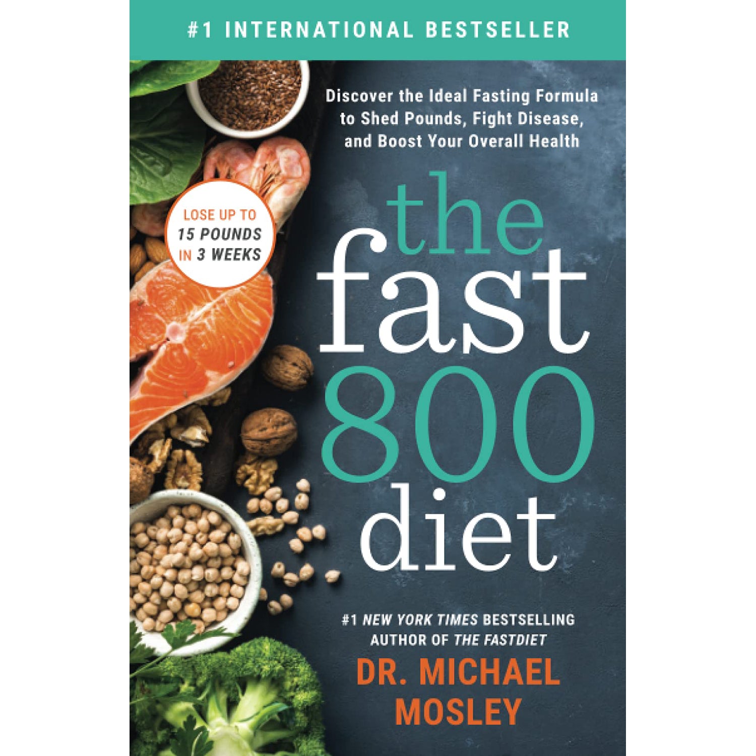 The Fast 800 Diet by Dr Michael Mosley