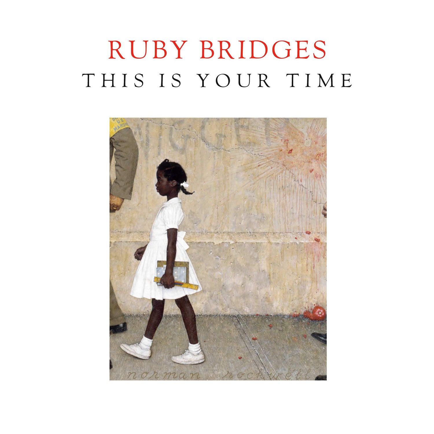 Ruby Bridges This is Your Time