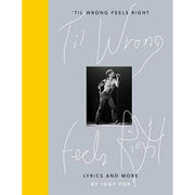 Til Wrong Feels Right Lyrics and More
