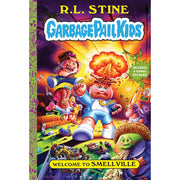 Welcome to Smellville Garbage Pail Kids Book 1