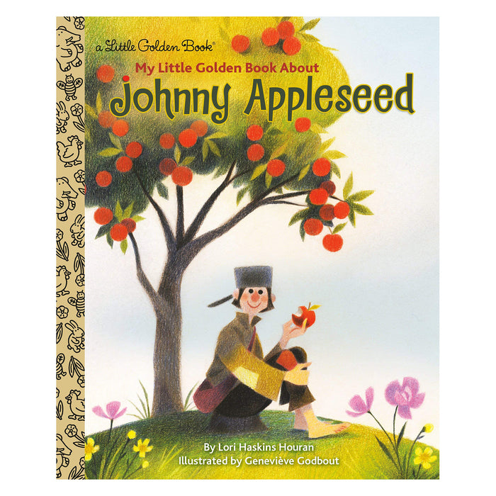 My Little Golden Book About Johnny Appleseed