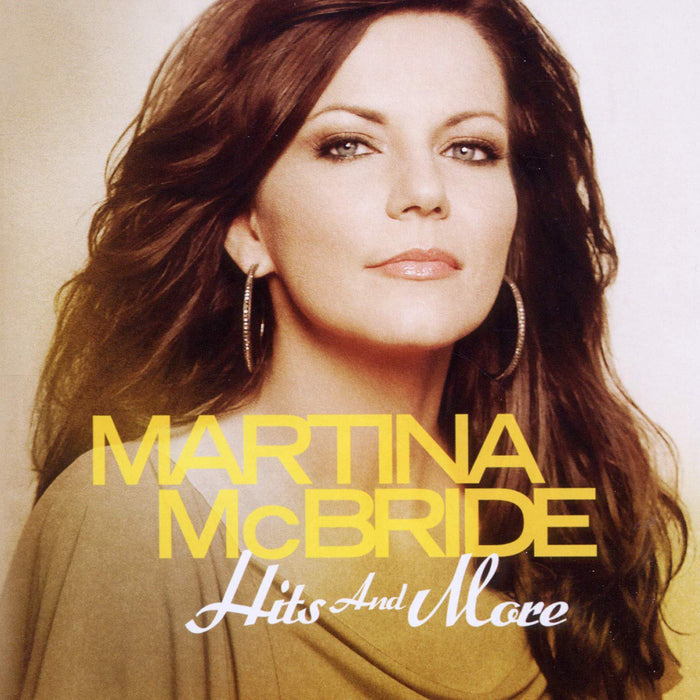 Martina McBride Hits and More CD