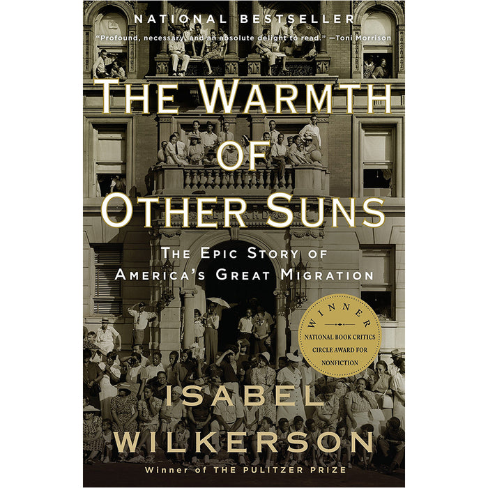 The Warmth of Other Suns The Epic Story of Americas Great Migration